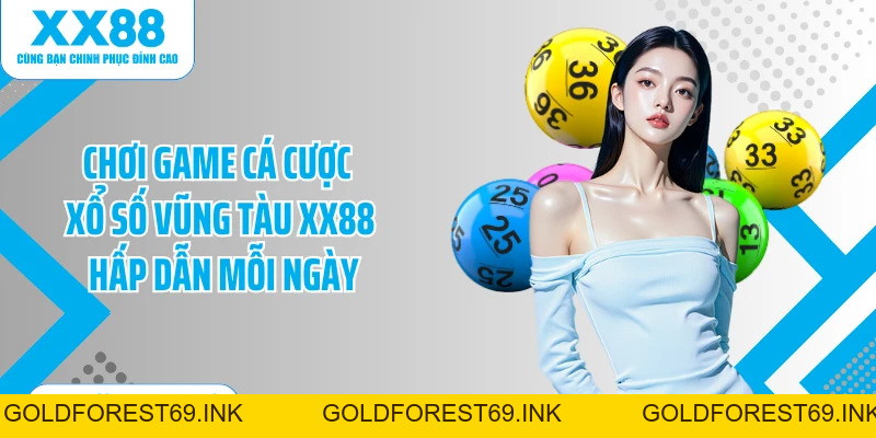 Xổ Số Vũng Tàu XX88: Trải Nghiệm Quay Số Hấp Dẫn Nhất