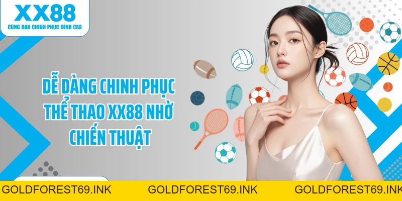Thể Thao XX88: Sân Chơi Phong Phú, Cá Cược Đỉnh Cao 