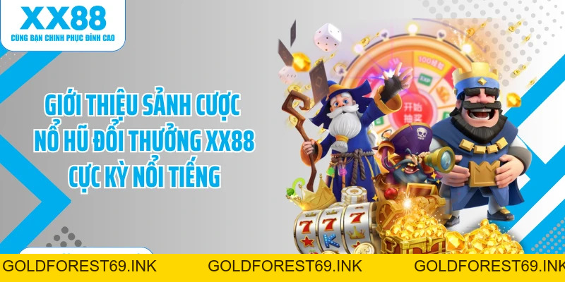 Nổ Hũ Đổi Thưởng XX88: Sảnh Cược Slot Game Đa Dạng 