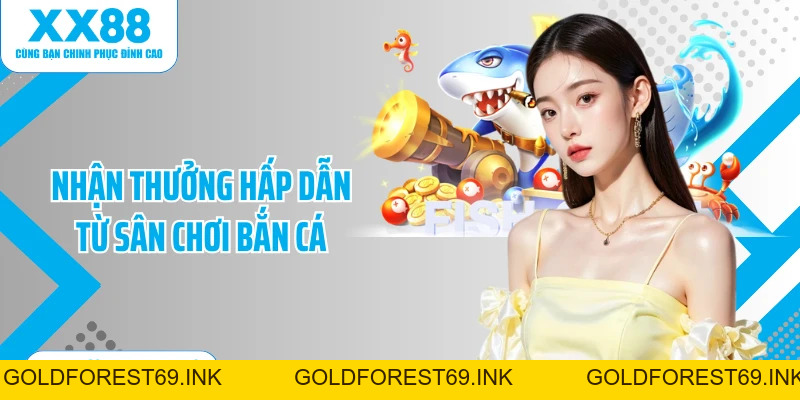 Bắn Cá XX88: Trải Nghiệm Giải Trí Đổi Thưởng Cực Chất