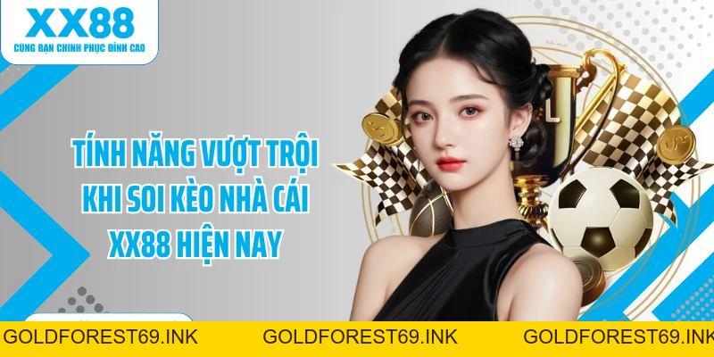 Soi kèo nhà cái XX88 Chuẩn Xác, Cập Nhật Kèo Nhanh Chóng