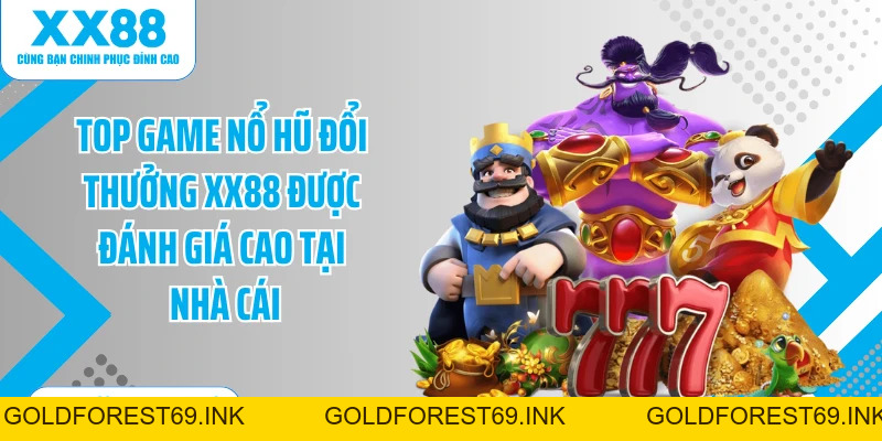 Nổ Hũ Đổi Thưởng XX88: Sảnh Cược Slot Game Đa Dạng 