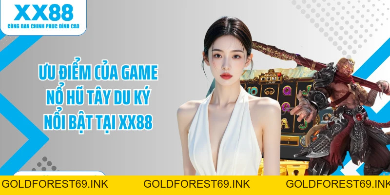 Tây Du Ký XX88: Quay Thưởng Slot Game Hấp Dẫn Nhất
